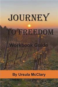 Journey to Freedom - Workbook Guide