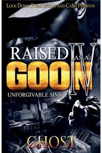 Raised as a Goon 4