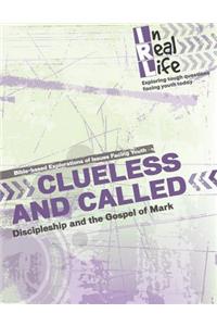 Clueless and Called