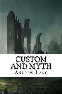 Custom and Myth