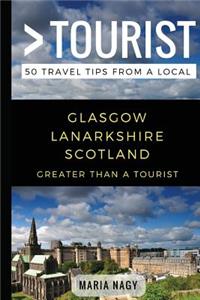 Greater Than a Tourist- Glasgow Lanarkshire Scotland