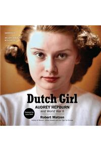 Dutch Girl Lib/E