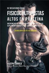 52 Desayunos para Fisicoculturistas Altos en Proteína