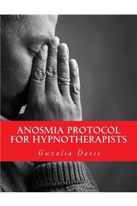 Anosmia Protocol for Hypnotherapists