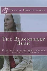 Blackberry Bush