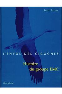 Envol Des Cigognes (L')