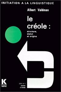 Le Creole, Structure, Statut, Origine