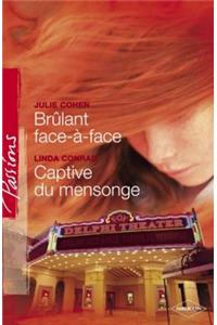 Brulant Face-A-Face - Captive Du Mensonge (Harlequin Passions)