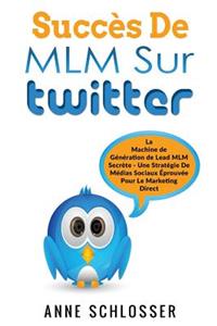 Succès De MLM Sur Twitter