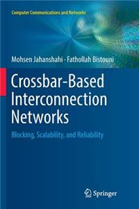 Crossbar-Based Interconnection Networks