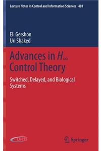 Advances in H∞ Control Theory
