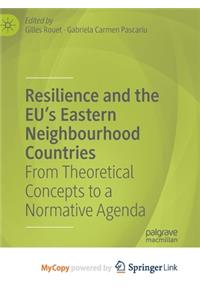 Resilience and the EU's Eastern Neighbourhood Countries