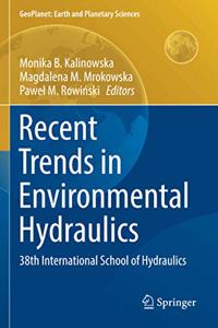 Recent Trends in Environmental Hydraulics