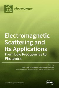 Electromagnetic Scattering and Its Applications