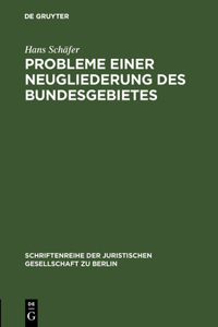 Probleme einer Neugliederung des Bundesgebietes