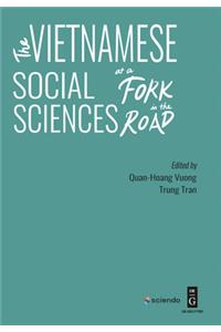 The Vietnamese Social Sciences at a Fork in the Road