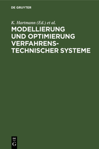 Modellierung Und Optimierung Verfahrenstechnischer Systeme