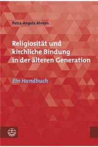 Religiositat Und Kirchliche Bindung in Der Alteren Generation