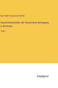 Geschichtschreiber der Husitischen Bewegung in Böhmen