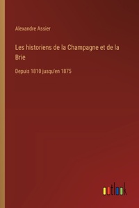 Les historiens de la Champagne et de la Brie
