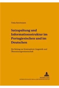 Satzspaltung Und Informationsstruktur Im Portugiesischen Und Im Deutschen