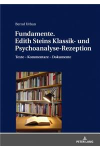 Fundamente. Edith Steins Klassik- und Psychoanalyse-Rezeption