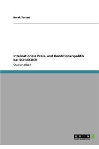 Internationale Preis- und Konditionenpolitik bei SCHLECKER