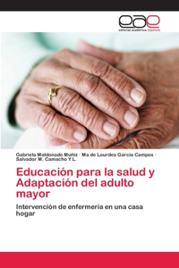 Educación para la salud y Adaptación del adulto mayor