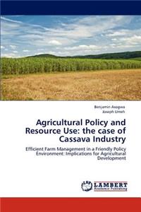 Agricultural Policy and Resource Use