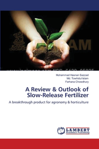 Review & Outlook of Slow-Release Fertilizer