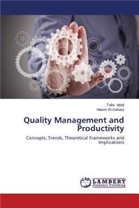 Quality Management and Productivity