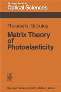 Matrix Theory of Photoelasticity