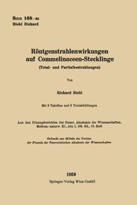 Röntgenstrahlenwirkungen auf Commelinaceen-Stecklinge (Total- und Partialbestrahlungen)