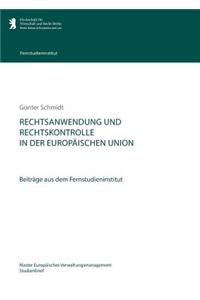 Rechtsanwendung und Rechtskontrolle in der Europäischen Union