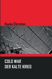 Cold War - Der Kalte Krieg