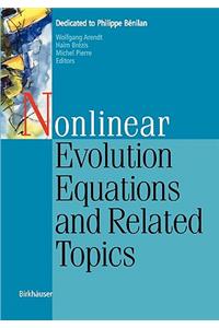 Nonlinear Evolution Equations and Related Topics