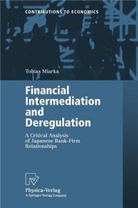 Financial Intermediation and Deregulation