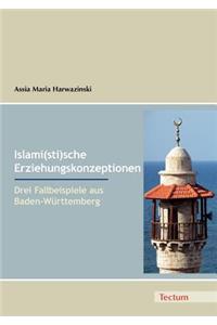 Islami(sti)sche Erziehungskonzeptionen