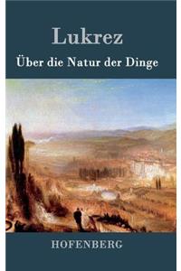 Über die Natur der Dinge