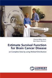 Estimate Survival Function for Brain Cancer Disease