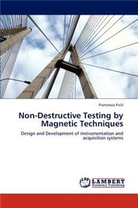 Non-Destructive Testing by Magnetic Techniques