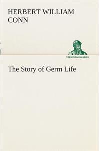 The Story of Germ Life