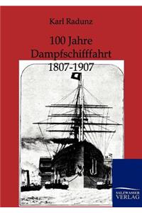 100 Jahre Dampfschifffahrt 1807-1907