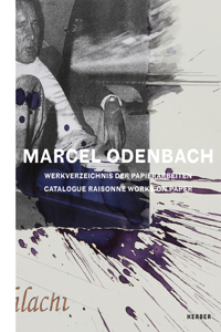 Marcel Odenbach: Catalogue Raisonné of Works on Paper