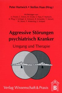 Aggressive Storungen Psychiatrisch Kranker