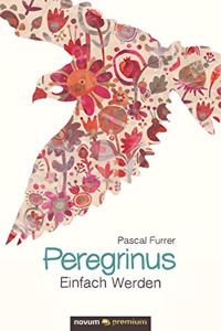 Peregrinus Einfach Werden