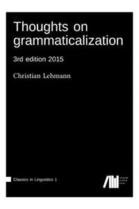 Thoughts on grammaticalization