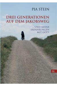 Drei Generationen auf dem Jakobsweg