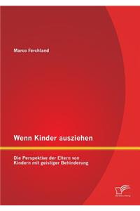 Wenn Kinder ausziehen: Die Perspektive der Eltern von Kindern mit geistiger Behinderung