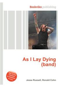 As I Lay Dying (Band)